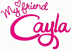 My Friend Cayla